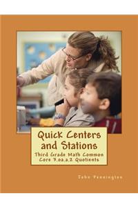 Quick Centers and Stations