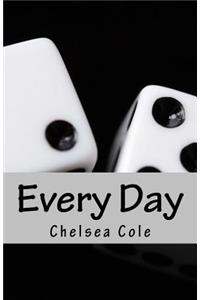 Every Day