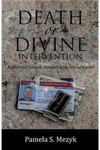 Death or Divine Intervention