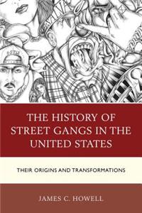 History of Street Gangs in the United States