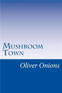 Mushroom Town