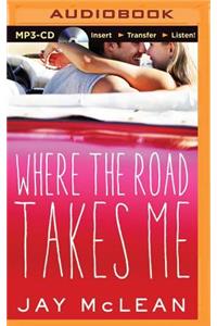 Where the Road Takes Me