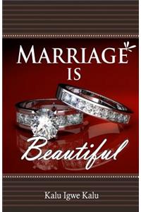 Marriage is Beautiful