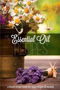 My Essential Oil Recipes