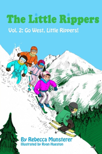 Go West, Little Rippers!