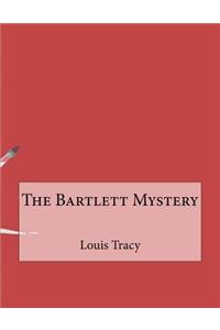 The Bartlett Mystery