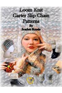 Loom Knit Garter Slip Chain Patterns