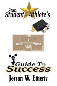 Star Student-Athlete's Guide to Success