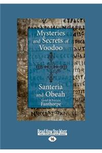 Mysteries and Secrets of Voodoo, Santeria, and Obeah