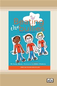 Beating the Bullies