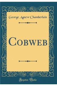 Cobweb (Classic Reprint)
