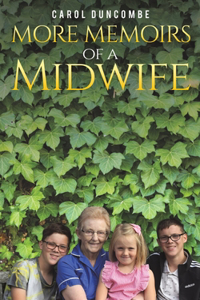 More Memoirs of a Midwife