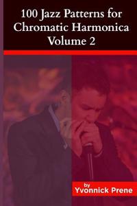 100 Jazz Patterns for Jazz Harmonica Volume 2: + Audio Examples