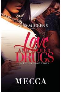 Love And Other Drugs: A Philly Love Story