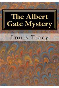 The Albert Gate Mystery