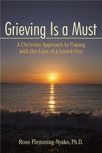 Grieving Is a Must