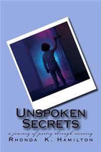 Unspoken Secrets: A Journey of Poetry Through Recovery