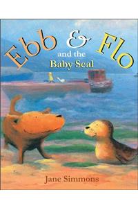 Ebb & Flo and the Baby Seal