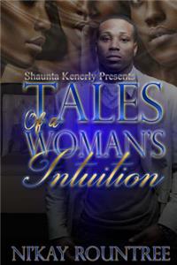 Tales of a Woman's Intuition