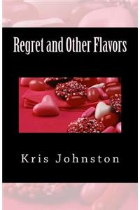 Regret and Other Flavors