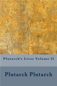 Plutarch's Lives Volume II