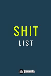 Shit List