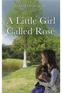 Little Girl Called Rose