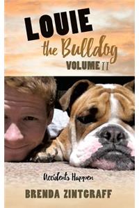 LOUIE the Bulldog Volume II