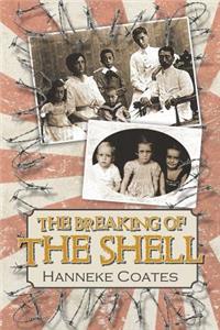 Breaking of the Shell