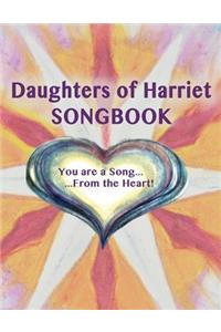 Daughters of Harriet Songbook: You are a Song From the Heart