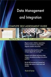 Data Management and Integration Complete Self-Assessment Guide