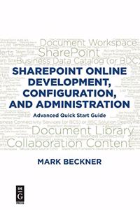 SharePoint Online Development, Configuration, and Administration