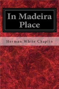 In Madeira Place