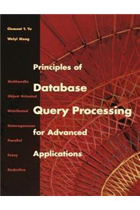 Principles of Database Query Processing for Advanced Applications