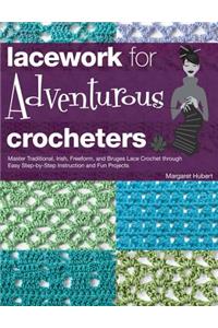 Lacework for Adventurous Crocheters