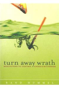 Turn Away Wrath