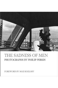 The Sadness of Men