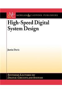 High-Speed Digital Systems Design