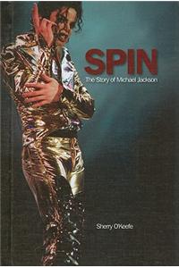 Spin: The Story of Michael Jackson