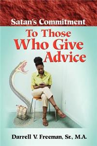 Satan's Commitment To Those Who Give Advice