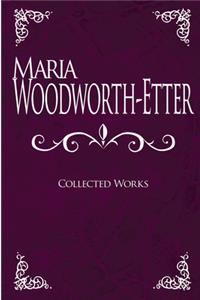 Maria Woodworth-Etter Collected Works