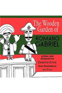 The Wooden Garden of Romano Gabriel