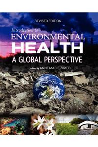 Introduction to Environmental Health: A Global Perspective (Revised Edition)