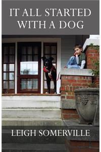 It All Started with a Dog