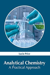 Analytical Chemistry: A Practical Approach