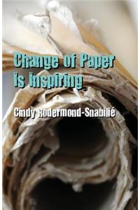 Change of Paper Is Inspiring