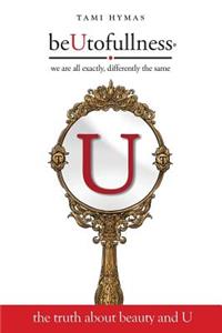 The Truth about Beauty and U