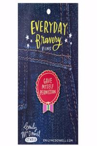 Em & Friends Kicking Cancer's Ass Everyday Bravery Pins