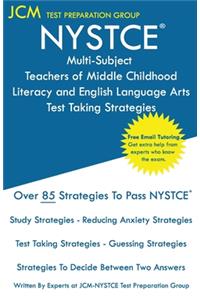 NYSTCE Teachers of Middle Childhood Literacy and English Language Arts - Test Taking Strategies