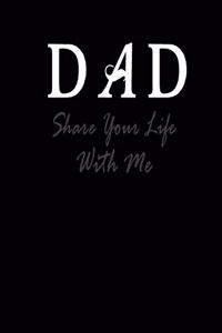 Dad Share Your Life With Me